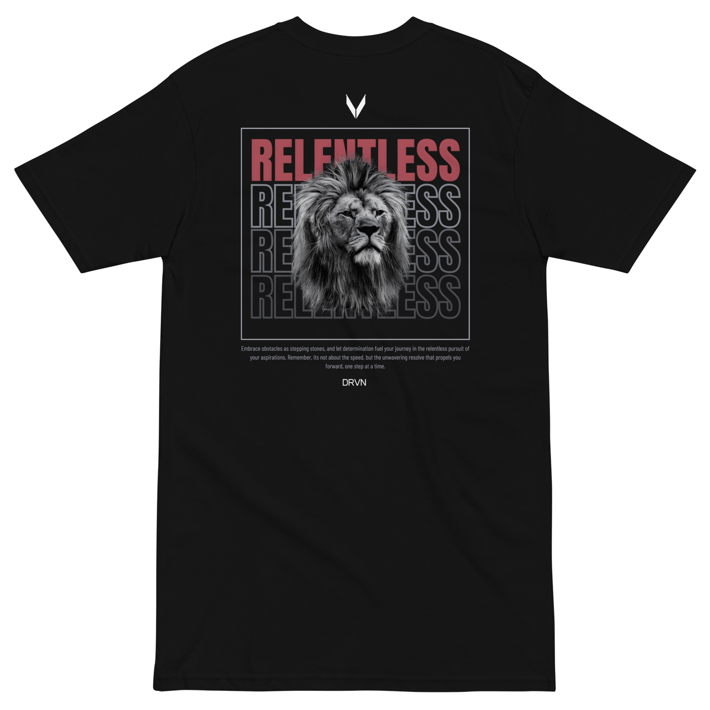 T-Shirt Project 1 "Relentless"