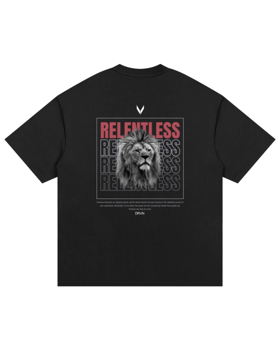 Relentless T-Shirt